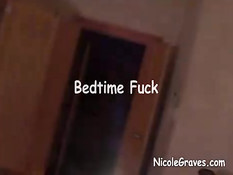 Horny Nicole needs a bedtime fuck