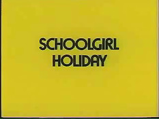 A Schoolgirl's Holiday