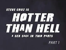Hotter Than Hell Part 1 / Жарче чем в аду Часть 1 - гей порно фильм